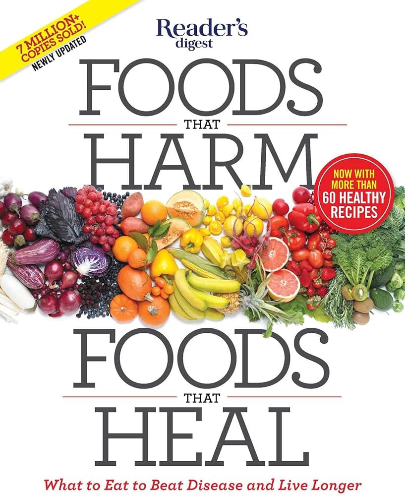 Reader's Digest Foods That Harm, Foods That Heal